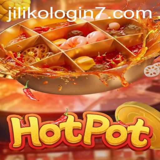 Hotpot: An Engaging Gaming Experience with JILIKO Login